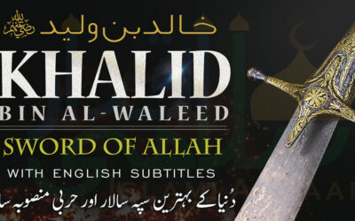 Khalid Bin Waleed – World’s Best Military General